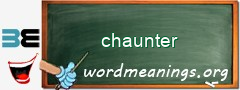 WordMeaning blackboard for chaunter
